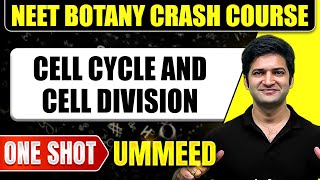 CELL CYCLE AND CELL DIVISION in 1 Shot All Concepts Tricks amp PYQs  NEET Crash Course  UMMEED [upl. by Otcefrep175]