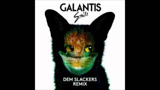 Galantis  Smile Dem Slackers Remix [upl. by Zizaludba168]