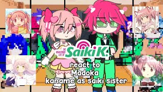 Saiki k react to Madoka kaname as saiki sister  11  short  🌱  no ship  enjoy ⁠⁠´⁠ω⁠｀⁠⁠ [upl. by Charin788]