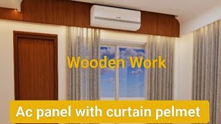 Ac Panel With Curtain Pelmet  Wooden Panel for Ac and Curtain Pelmet  wooden pelmet kese banaya [upl. by Anim215]