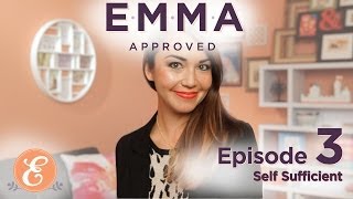 Self Sufficient  Emma Approved Ep 3 [upl. by Bouton]