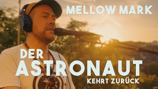 Mellow Mark  Astronaut Acoustic Special  25 Jahre Mellow Mark [upl. by Peppel879]