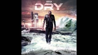 Dry  Le choix feat Maître Gims [upl. by Latreshia]