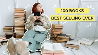 Top 100 Best Selling Books Of All Time 2024  MustRead Book Recommendations [upl. by Retxab]