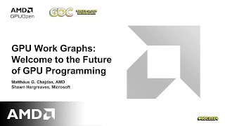 GDC 2024  GPU Work Graphs Welcome to the Future of GPU Programming [upl. by Elrem]