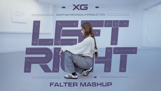 XG  Left Right Falter Mashup [upl. by Nekal]