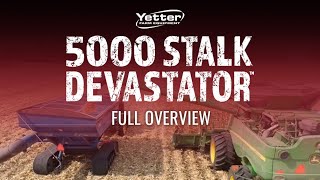 Yetter 5000 Stalk Devastator™  Full Overview  2023 [upl. by Nabru119]