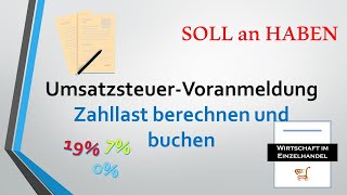 Umsatzsteuervoranmeldung  Zahllast  Vorsteuerüberhang berechnen und buchen [upl. by Silden722]