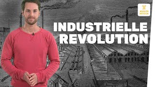 Wie verlief die Industrielle Revolution I musstewissen Geschichte [upl. by Grimaldi]