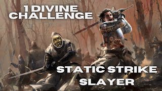 Static Strike Slayer  1 Div challenge PoE 322 Ancestor [upl. by Eded961]