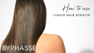 How to use Liquid Hair Keratin  Tutorials  Byphasse [upl. by Ahsikym]