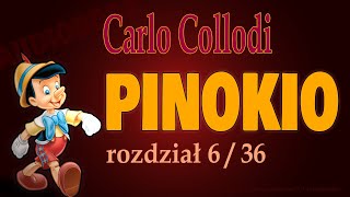 PINOKIO AUDIOBOOK  C Collodi  rozdział 636  Pinokio zasypia z nogami w piecyku [upl. by Edvard]