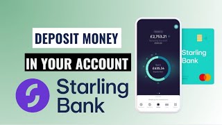 How To Deposit Money On Your Starling Bank Account [upl. by Bowden]