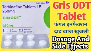 Gris ODT 250 mg Tablet Uses  Terbinafine Tablets ip 250 mg  Fungul Infection दाद खाज खुजली [upl. by Ardenia430]