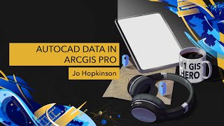 AutoCAD Data in ArcGIS Pro [upl. by Airemaj]