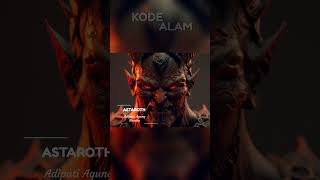 Astaroth  Adipati Agung Neraka  demonology angelology angelsanddemons iblisneraka [upl. by Sidnal]