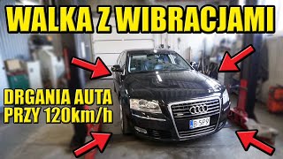 WIBRACJE PRZY 120KMH PROSTA SZYBKA I TANIA NAPRAWA AUDI A8 D3 42FSI 2010r [upl. by Elreath]