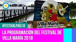 Festival País 18  La previa  La grilla del Festival de Villa María [upl. by Rehpotsirahc]