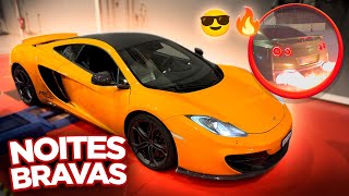 NOITES BRAVAS COM UM MCLAREN AO BARULHO [upl. by Aikem642]