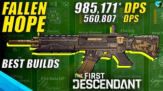 BEST Fallen Hope Weapon Builds Guide in The First Descendant [upl. by Notlek]