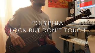 Polyphia  Look but don’t touch Bass Cover [upl. by Ayerf]