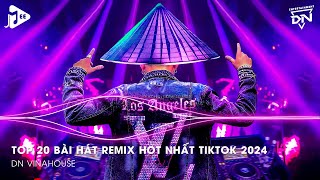 Nonstop 2024 TikTok  Nhạc Trend TikTok Remix 2024  Nonstop 2024 Vinahouse Bay Phòng Bass Cực Mạnh [upl. by Lynnell]