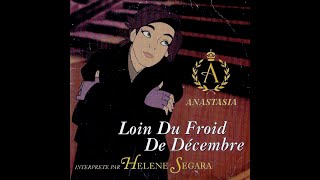 Helene Segara  Loin du froid de décembre Anastasia Audio [upl. by Allana]