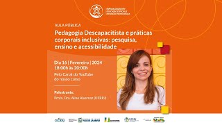 🔵 Pedagogia Descapacitista e práticas corporais inclusivas pesquisa ensino e acessibilidade [upl. by Nagaem351]