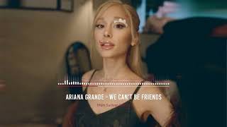 Ariana Grande  we cant be friends Pom Sullivan Remix [upl. by Filide]