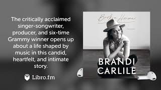 Broken Horses—A Memoir by Brandi Carlile Audiobook Excerpt [upl. by Corb]