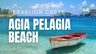 AGIA PELAGIA in HERAKLION CRETE  Best Beaches in GREECE Travel Video 4K [upl. by Ennaeerb]