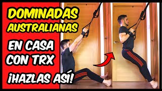 Cómo hacer DOMINADAS EN CASA SIN BARRA ✅ Dominadas Australianas en TRX  Anillas 🔥 TUTORIAL [upl. by Inger]