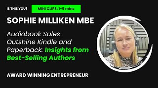 Audiobook Sales Outshine Kindle and Paperback Insights from BestSelling Authors  Sophie Milliken [upl. by Otxilac556]