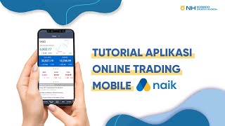 Tutorial Aplikasi Online Trading Saham Mobile NAIK  NH Korindo Sekuritas [upl. by Dolores]