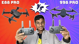 E88 PRO DRONE VS 998 PRO DRONE  WHICH ONE IS BEST FOR YOU [upl. by Dare]