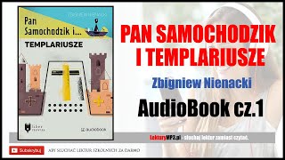 PAN SAMOCHODZIK i Templariusze Audiobook MP3 🎧 cz1  Zbigniew Nienacki posłuchaj online [upl. by Nosidda]