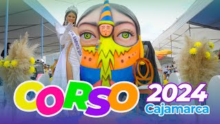 CORSO 2024 DEL CARNAVAL DE CAJAMARCA 🎭 🎷La Fiesta Más Alegre del Perú [upl. by Timotheus]