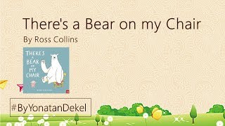 Theres a Bear on my Chair  childrens book read aloud  The Reading Project [upl. by Aicel]