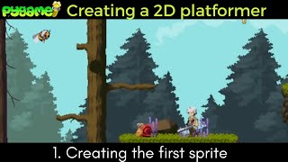 1 Creating the first sprite  Creating a 2D platformer in PyGame [upl. by Hannis]