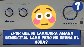 Lavadora Amana semidigital lava pero no drena el agua Drenado manual para revisar exprimido Parte1 [upl. by Bab741]