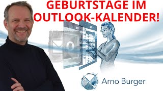 Geburtstage EINTRAGEN im KALENDER  Arno Burger  Outlook Quicktipp 23 [upl. by Anaejer27]