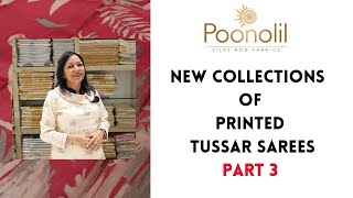 NEW COLLECTIONS OF PRINTED TUSSAR SAREES PART 3 [upl. by Naerda]