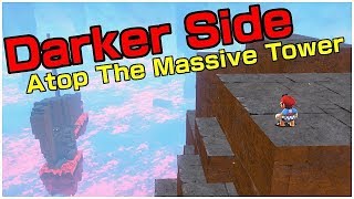 DARKER SIDE  GETTING ON TOP OF THE IMPOSSIBLE TOWER  Super Mario Odyssey [upl. by Erot]