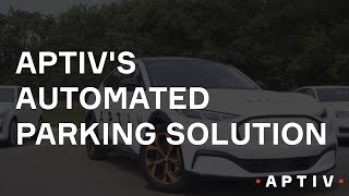 Aptivs Automated Parking Solution [upl. by Krahling]