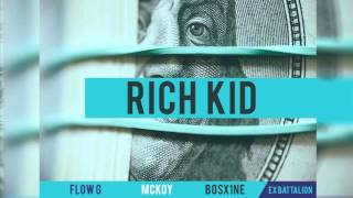 FlowG ✘ Mckoy ✘ Bosx1ne  Rich Kid [upl. by Prospero830]