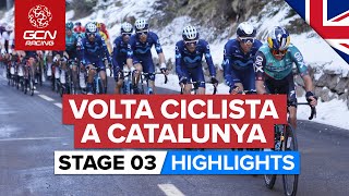 Summit Finish In The Snow  Volta A Catalunya 2022 Stage 3 Highlights [upl. by Michal]