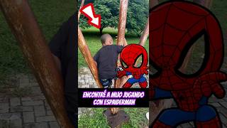 Encontré a mijo jugando con espaiderman 😱😱 [upl. by Ardolino]