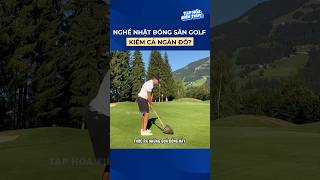 Nghề nhặt bóng sân golf kiếm cả ngàn đô shorts [upl. by Garik]