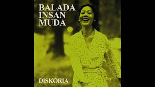 Instrumental Diskoria  Balada Insan Muda [upl. by Eliseo]