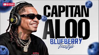 BLUEBERRY FRESTYLE  CAPITAN ALO ❌ DJ SCUFF [upl. by Enovahs]